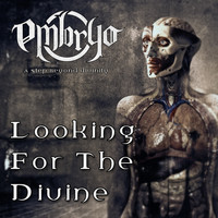 Embryo - Looking for the Divine