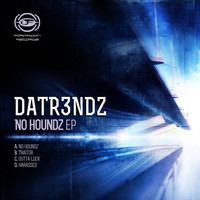 Datr3ndz - No Houndz
