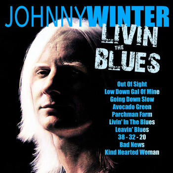 Johnny Winter - Livin' The Blues