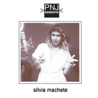 Silvia Machete - PNJ Sessions: Silvia Machete