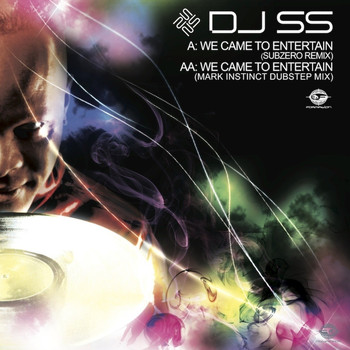 DJ SS - We Came to Entertain (Remixes)