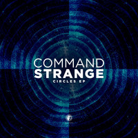Command Strange - Circles - EP
