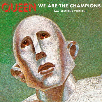 Queen - We Are The Champions (Raw Sessions Version)