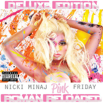 Nicki Minaj - Pink Friday ... Roman Reloaded (Deluxe Edition [Explicit])