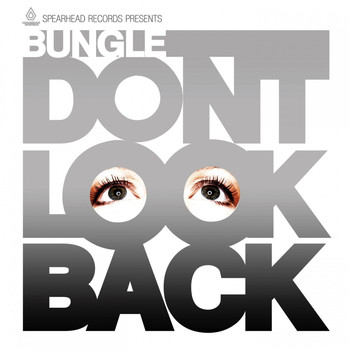 Bungle - Don't Look Back