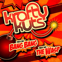 Krafty Kuts - Bang Bang / The Wasp