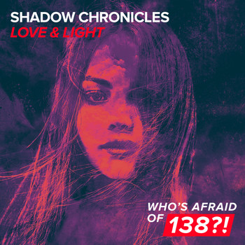 Shadow Chronicles - Love & Light
