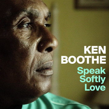 Ken Boothe - Speak Softly Love - Single