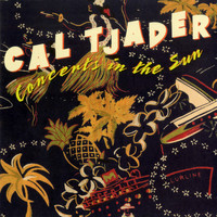 Cal Tjader - Concerts In The Sun (Live)