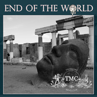 Tmc - End of the World