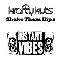Krafty Kuts - Shake Them Hips