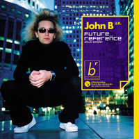 John B - Future Reference Album Sampler