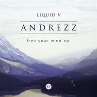 Andrezz - Free Your Mind - EP