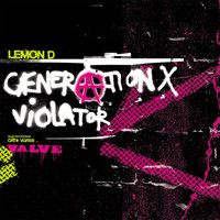 Lemon D - Generation X (Krush U) / Violator