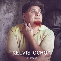 Kelvis Ochoa - Pista 6