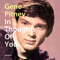 Gene Pitney - In Thoughts of You