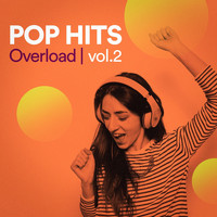 #1 Hits Now, Cover Nation, Cover Pop - Pop Hits Overload, Vol. 2