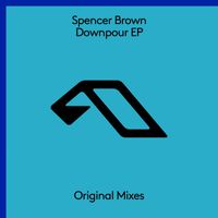 Spencer Brown - Downpour EP