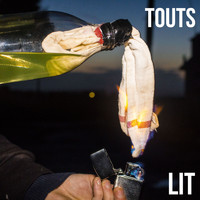TOUTS - Lit (Explicit)