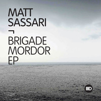 Matt Sassari - Brigade Mordor EP