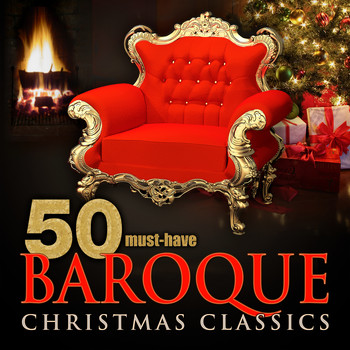 Various Artists - 50 Must-Have Baroque Christmas Classics