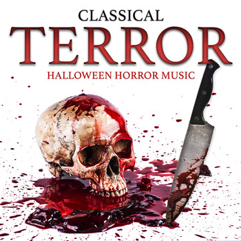 Various Artists - Classical Terror: Halloween Horror Music
