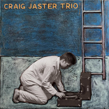Craig Jaster - Craig Jaster Trio