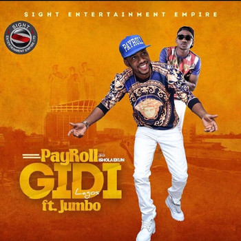 PaYroll - Gidi (feat. Jumbo)