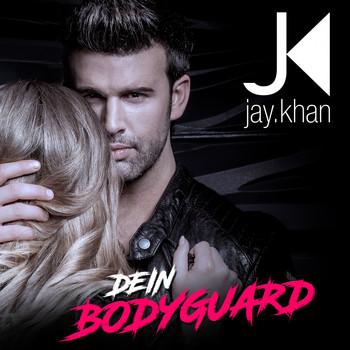 Jay Khan - Dein Bodyguard