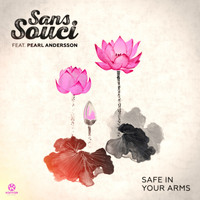 Sans Souci feat. Pearl Andersson - Safe in Your Arms