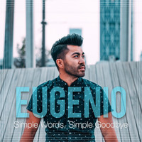 Eugenio - Simple Words, Simple Goodbye