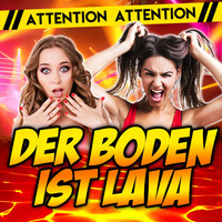 Attention Attention - Der Boden ist Lava
