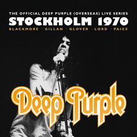 Deep Purple - The Official Deep Purple (Overseas) Live Series: Stockholm 1970