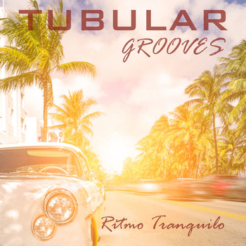 Various Artists - Tubular Grooves: Ritmo Tranquilo