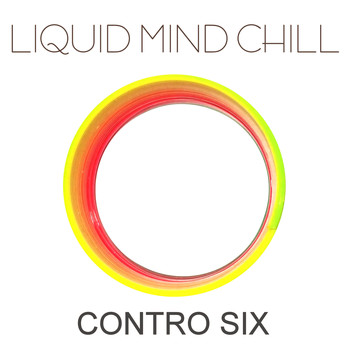 Various Artists - Liquid Mind Chill: Contro Six