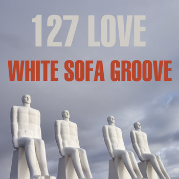 Various Artists - White Sofa Groove: 127 Love