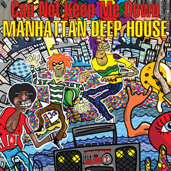 Various Artists - Manhattan Deep House 2: Can Not Keep Me Down