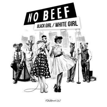 Black Girl / White Girl - No Beef
