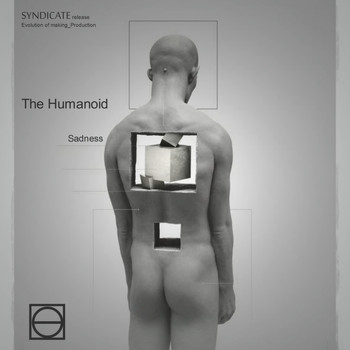 The Humanoid - Sadness