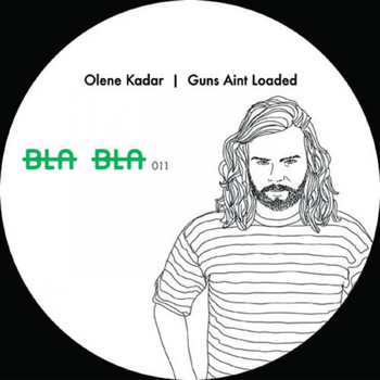 Olene Kadar - Guns Ain't Loaded