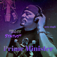 Prime Minister - Boss Status (Explicit)