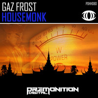 Gaz Frost - HouseMonk