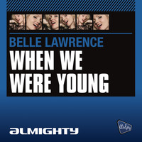 Belle Lawrence - Almighty Presents: When We Were Young