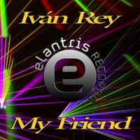 Ivan Rey - My Friend
