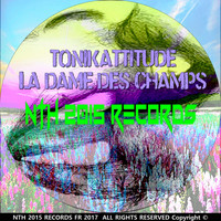 Tonikattitude - La Dame Des Champs