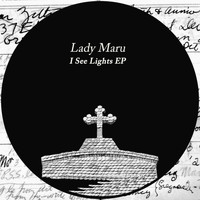 Lady Maru - I See Lights EP
