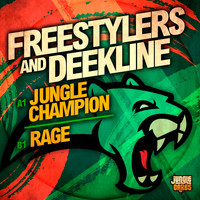 Freestylers & Deekline - Jungle Champion / Rage