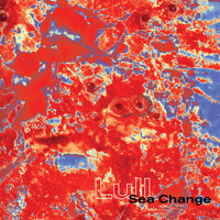Lull - Sea Change