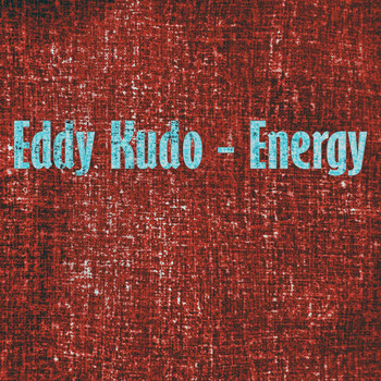 Eddy Kudo - Energy