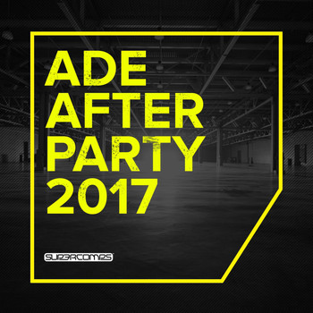 Various Artists - ADE After Party 2017